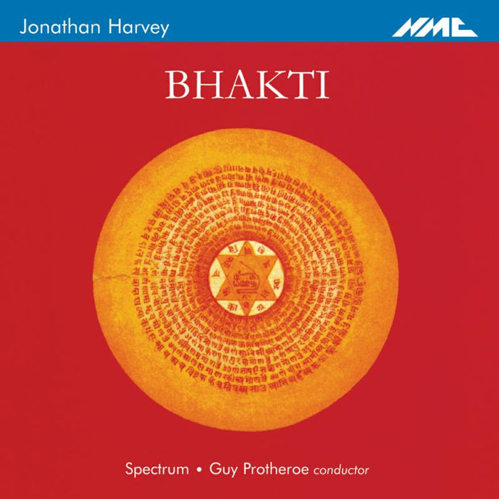 Spectrum, Guy Protheroe - Jonathan Harvey: Bhakti - NMCD001