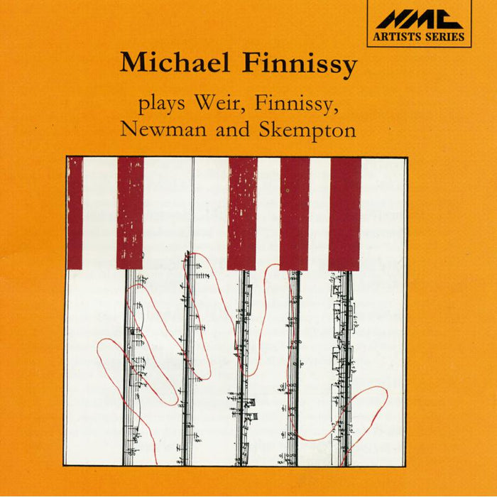 Michael Finnissy - Michael Finnissy plays Weir, Finnissy, Newman and Skempton - NMCD002
