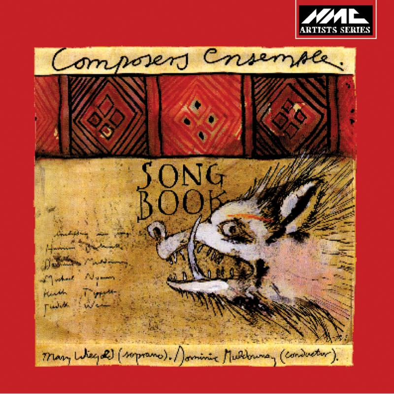 Composers Ensemble, Dominic Muldowney - Mary Wiegolds Songbook - NMCD003