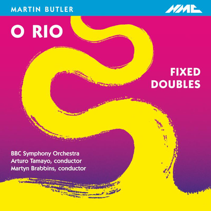 BBC Symphont Orchestra, Martyn Brabbins - Martin Butler: O Rio, Fixed Doubles - NMCD047