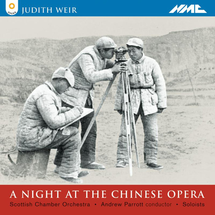 Scottish Chamber Orchestra - Judith Weir: A Night at the Chinese Opera - NMCD060