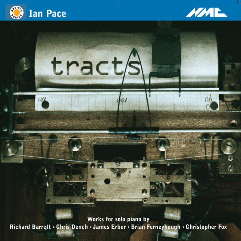 Ian Pace - Tracts - NMCD066