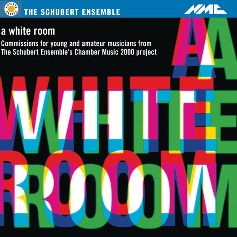 The Schubert Ensemble - A White Room - NMCD075
