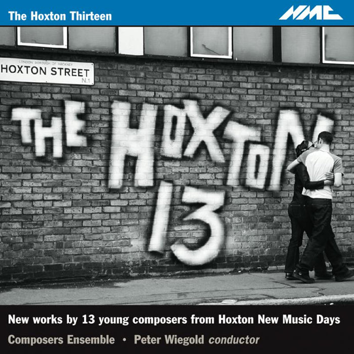 Composers Ensemble, Peter Wiegold - The Hoxton 13 - NMCD076