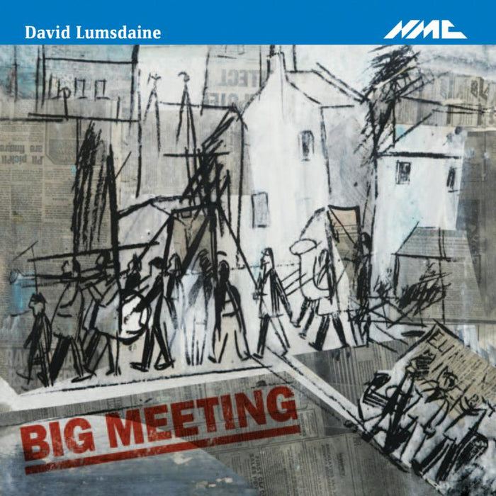 David Lumsdaine - Big Meeting - NMCD171