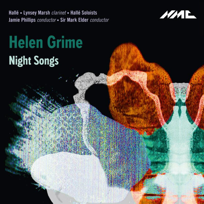 Lynsey Marsh; Hallé; Hallé Soloists; Jamie Phillips; Sir Mark Elder - Helen Grime: Night Songs - NMCD199