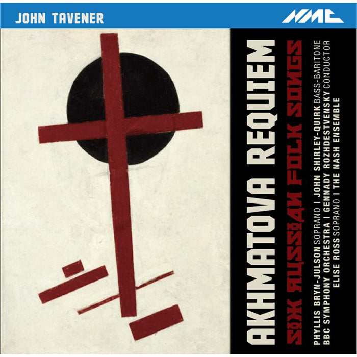 Phyllis Bryn-Julson; John Shirley-Quirk; Bbc Symphony Orchestra; Gennady Rozhdestvensky; The Nash Ensemble - John Tavener: Akhmatova Requiem - NMCD208