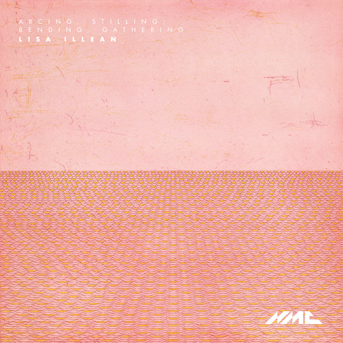 Lisa Illean, Sydney Symphony Orchestra, GBSR Duo, Juliet Fraser, Explore Ensemble - arcing, stilling, bending, gathering - NMCD264