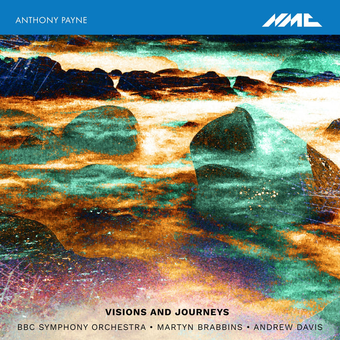 Anthony Payne - ANTHONY PAYNE: VISIONS AND JOURNEYS - NMCD281