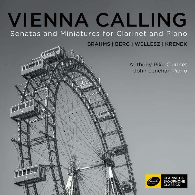 Pike/Lenehan - Vienna Calling: Sonatas and Minitures for Clarinet and Piano - CC0077