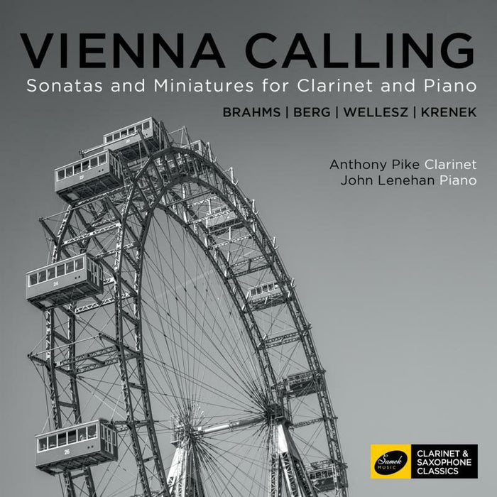 Pike/Lenehan - Vienna Calling: Sonatas and Minitures for Clarinet and Piano - CC0077