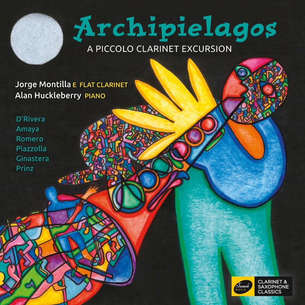 Jorge Montilla; Alan Huckleberry - Archipielagos: A Piccolo Clarinet Excursion - CC0083