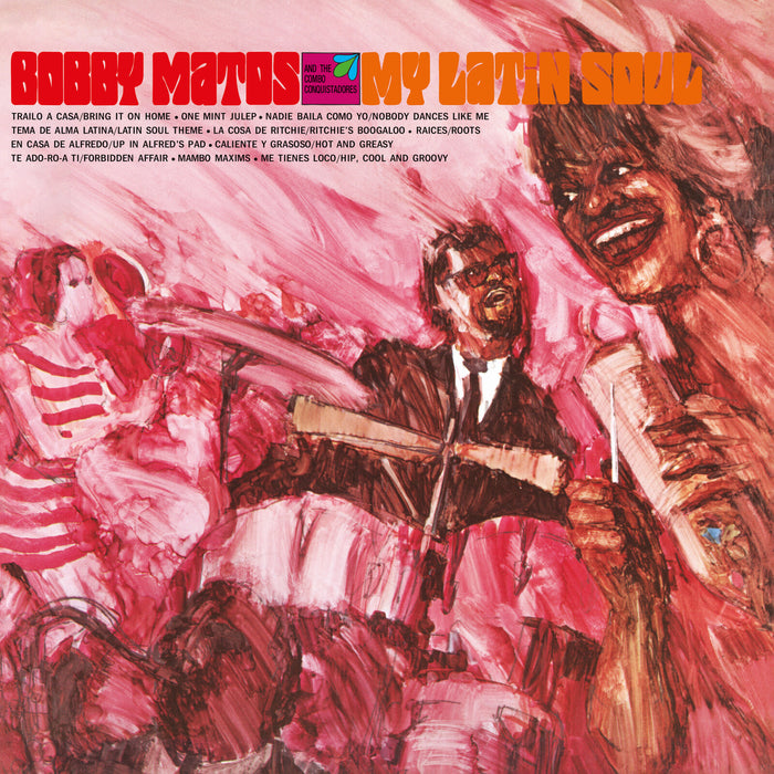 Bobby Matos and The Combo Conquistadores - My Latin Soul - MRBLP326