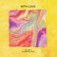 Various Artist - With Love: Volume 3 Compiled By miche - MRBCD327
