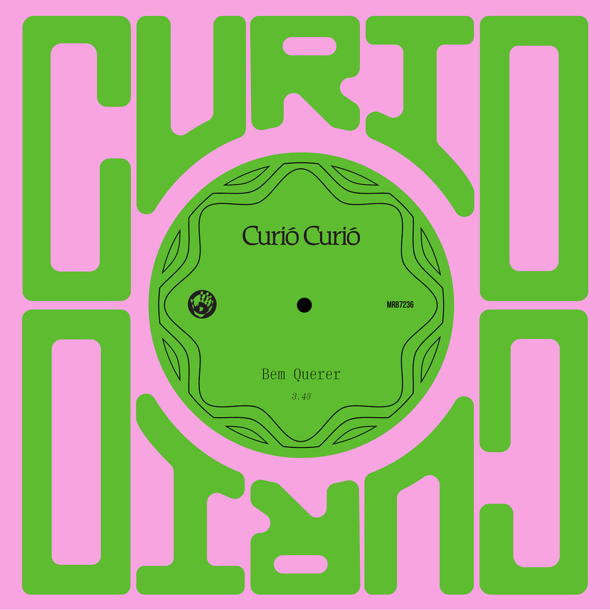 Curio Curio - Bem Querer / Amor Doente - MRB7236