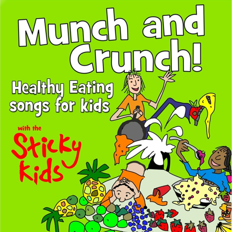 Sticky Kids - Munch and Crunch: Healthy Eating Songs for Kids with the Sticky Kids - SKCD30