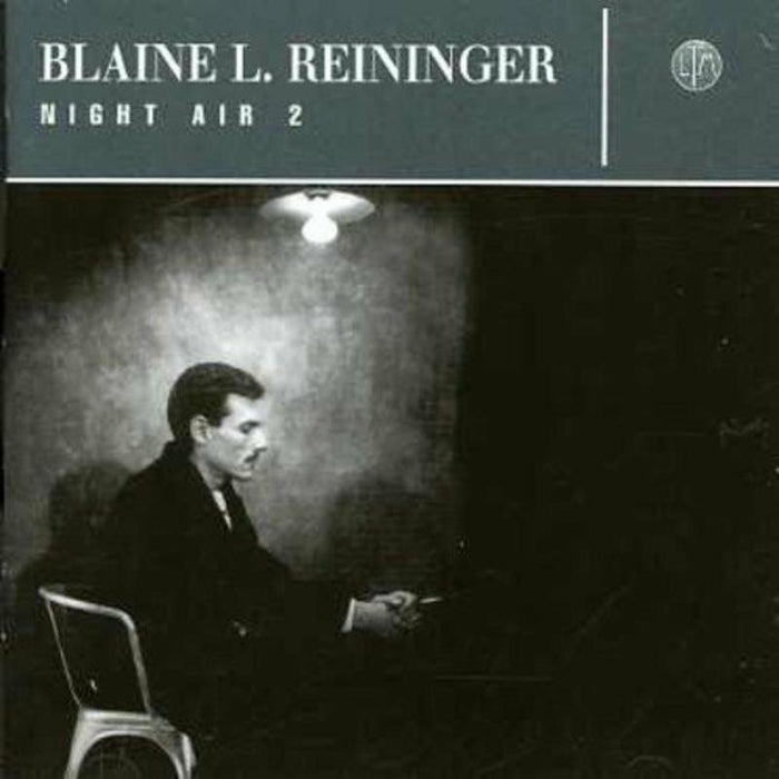 Blaine Reininger - Night Air 2 - LTMCD2414