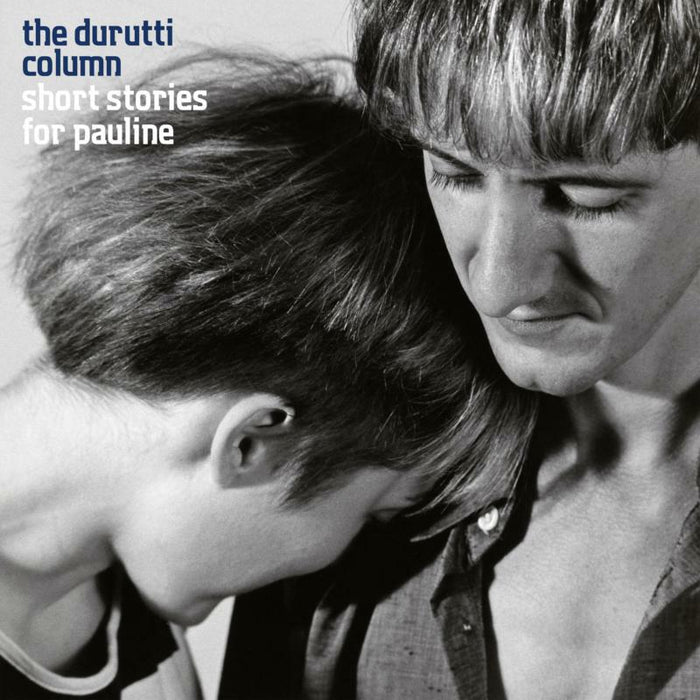 Durutti Column - Short Stories For Pauline - FBN36