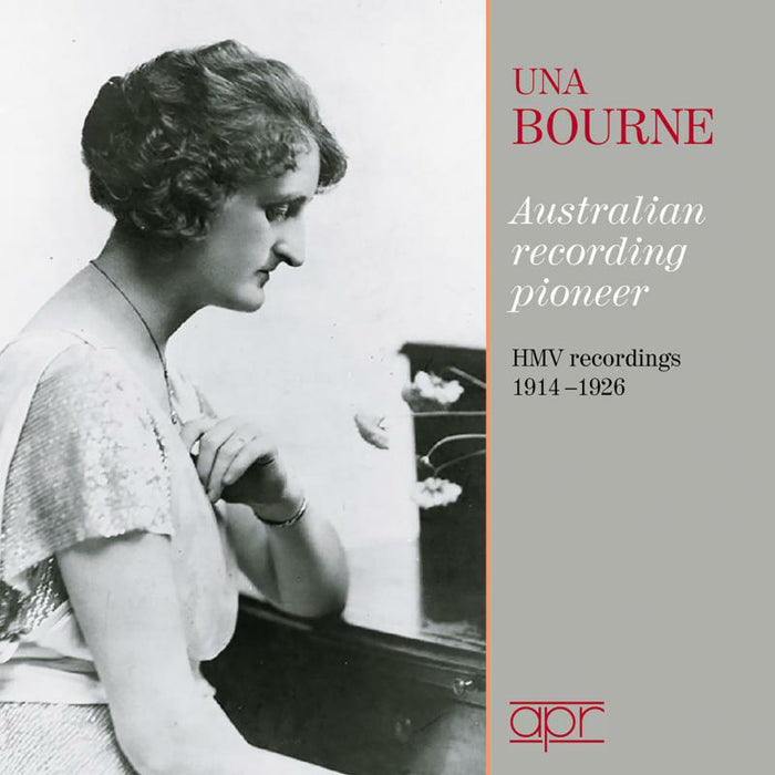 Una Bourne - Una Bourne: Australian Recording Pioneer - HMV recordings 1914-1926 - APR_6037