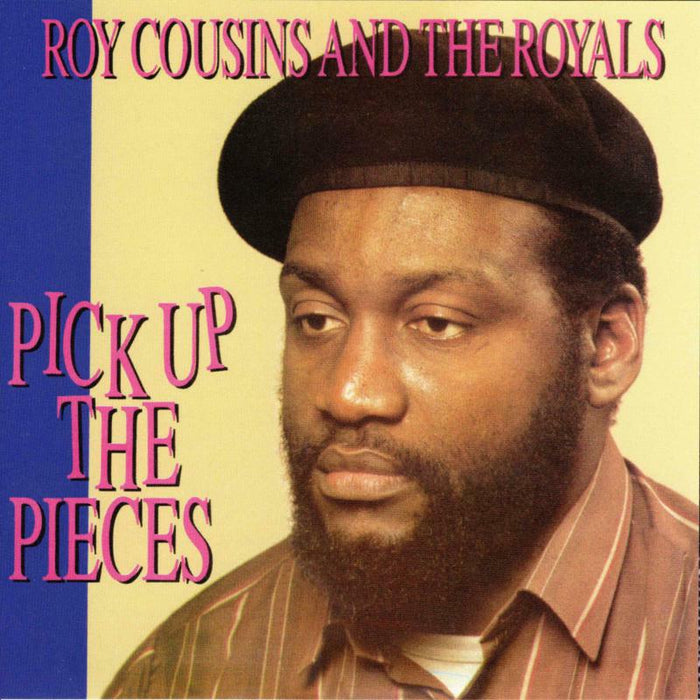Roy Cousins and the Royals - Pick Up The Pieces - TWCD1004