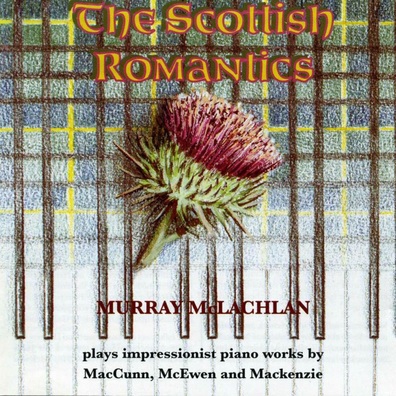 Murray Mclachlan - THE SCOTTISH ROMANTICS - DDA25003