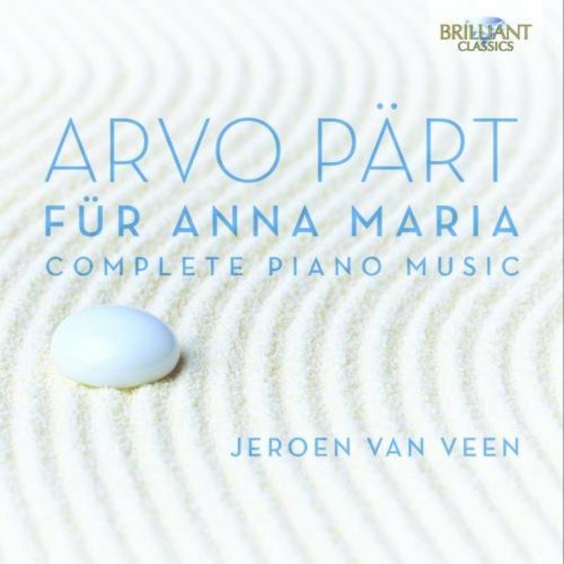 Jeroen Van Veen - Arvo Part: Complete Piano Music - Für Anna Maria - 95053