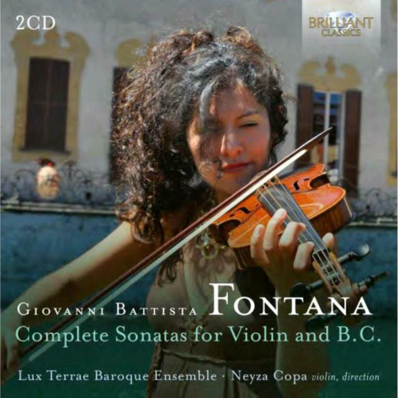 Neyza Copa|Lux Terrae Baroque Ensemble - Fontana: Complete Sonatas for Violin and B.C. - 96541