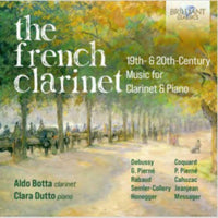 Aldo Botta/Clara Dutto - The French Clarinet, 19th & 20th Century Music for Clarinet & Piano - 96676