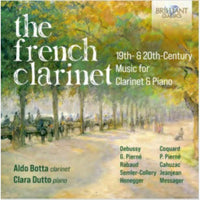 Aldo Botta/Clara Dutto - The French Clarinet, 19th & 20th Century Music for Clarinet & Piano - 96676