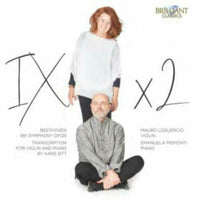 Mauro Loguercio/Emanuela Piemonti - Beethoven: 9th Symphony Op.125, Transcription for Violin and Piano by Hans Sitt - 96711
