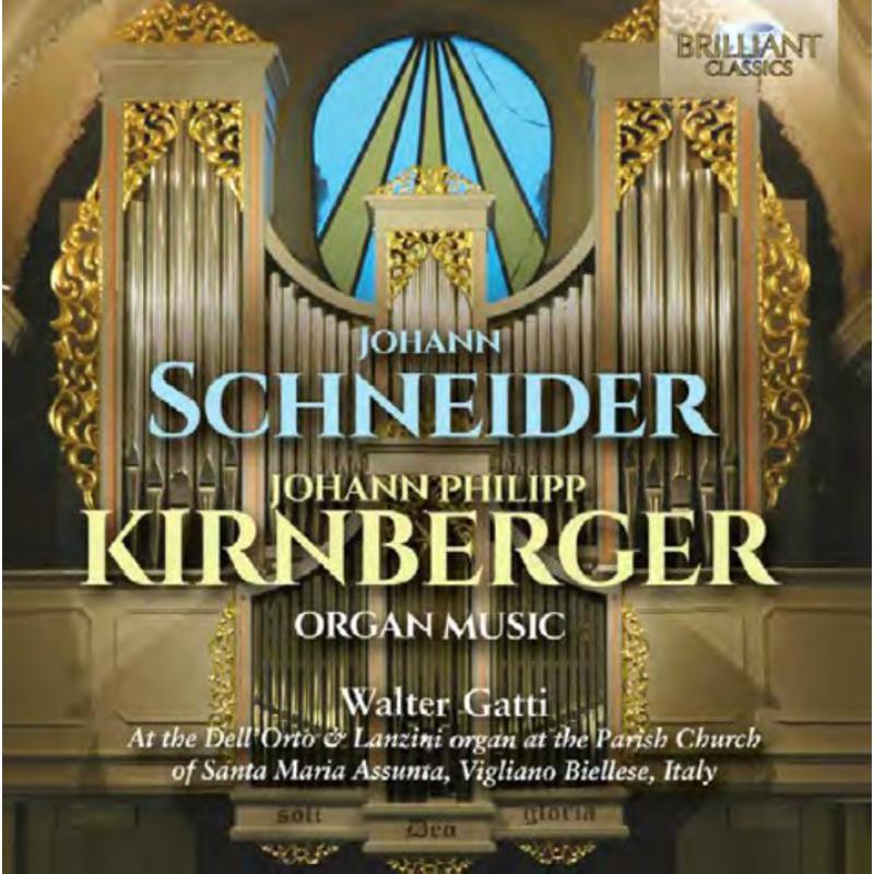Walter Gatti - Schneider & Kirnberger: Organ Music - 96752