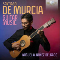 Miguel Alejandro Nunez Delgado - De Murcia: Guitar Music - 96768