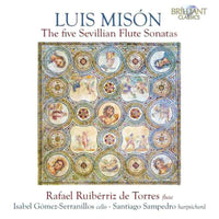 Rafael Ruiberriz de Torres / Isabel Gomez-Serranillos / Santiago Sampedro - Mison: The Five Sevillian Flute Sonatas - 96858