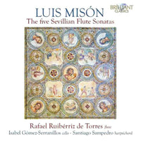 Rafael Ruiberriz de Torres / Isabel Gomez-Serranillos / Santiago Sampedro - Mison: The Five Sevillian Flute Sonatas - 96858