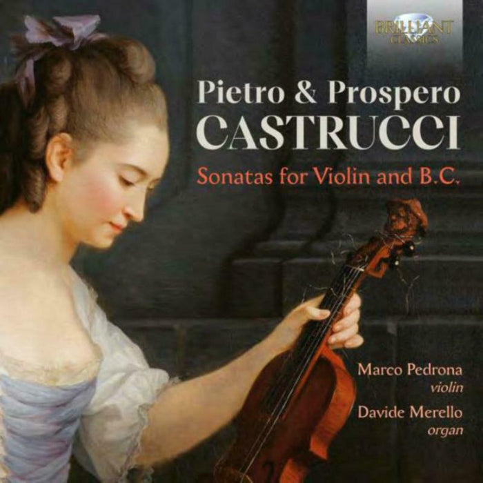 Marco Pedrona / Davide Merello - Pietro & Prospero Castrucci: Sonatas For Violin And B.C. - 96945