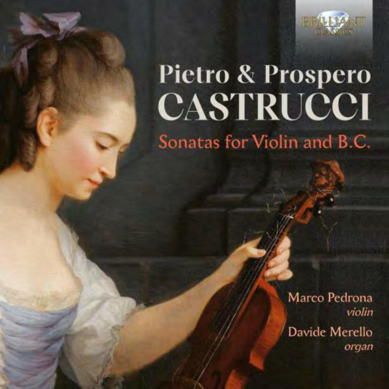 Marco Pedrona / Davide Merello - Pietro & Prospero Castrucci: Sonatas For Violin And B.C. - 96945