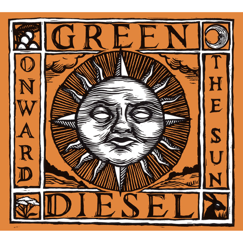 Green Diesel - Onward The Sun - TECD508