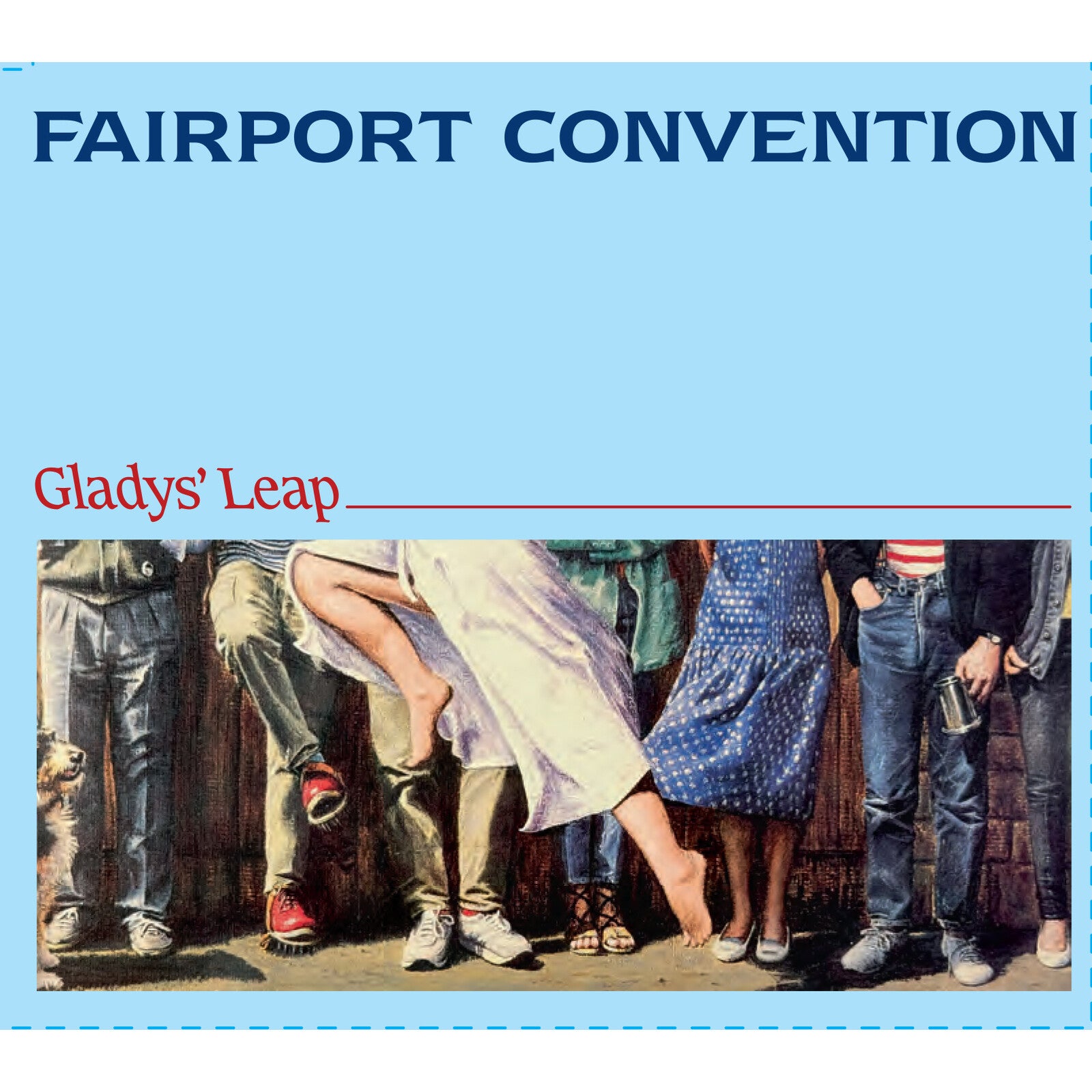 Fairport Convention: Glady's Leap – Proper Music