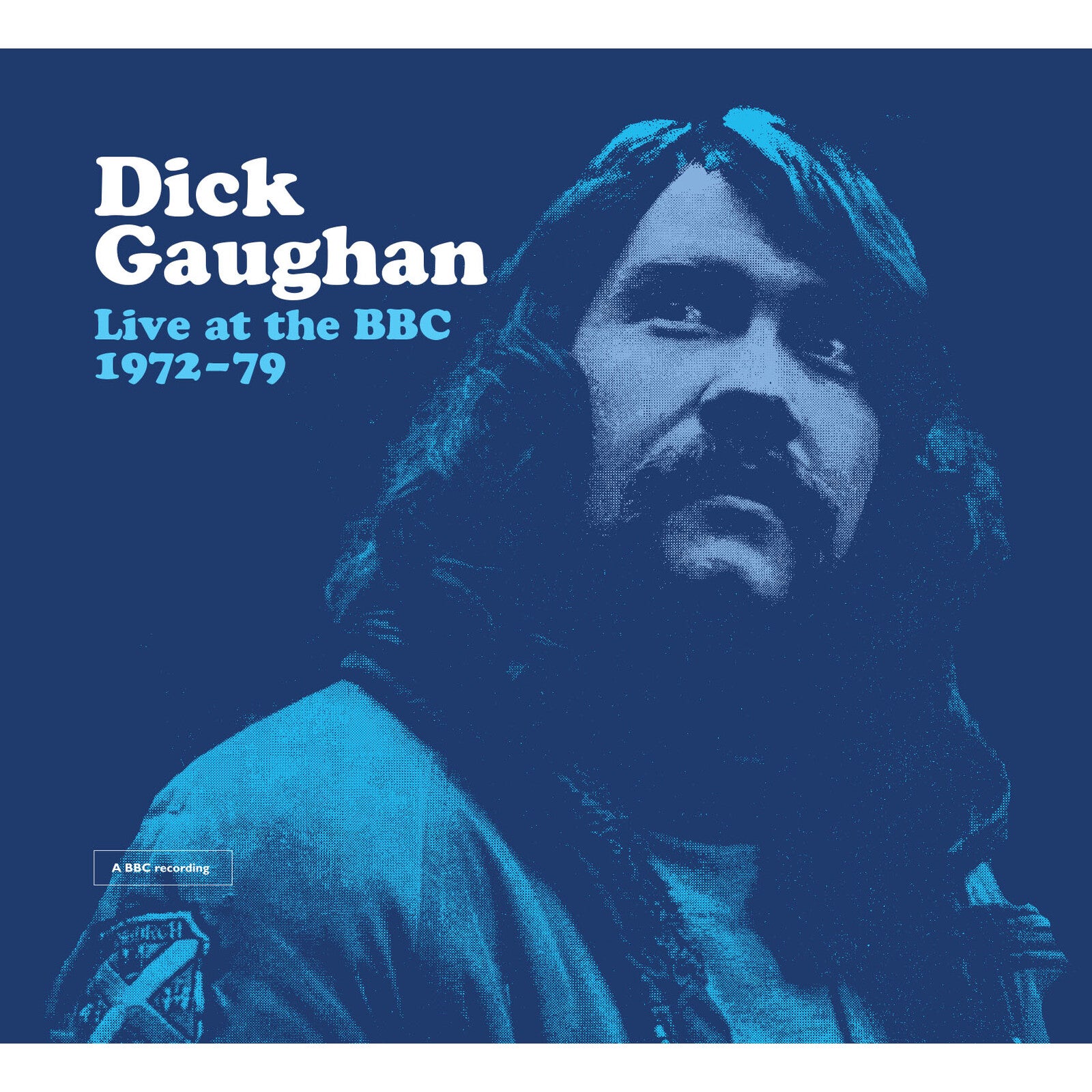 Dick Gaughan: Live At The BBC 1972 - 79 – Proper Music