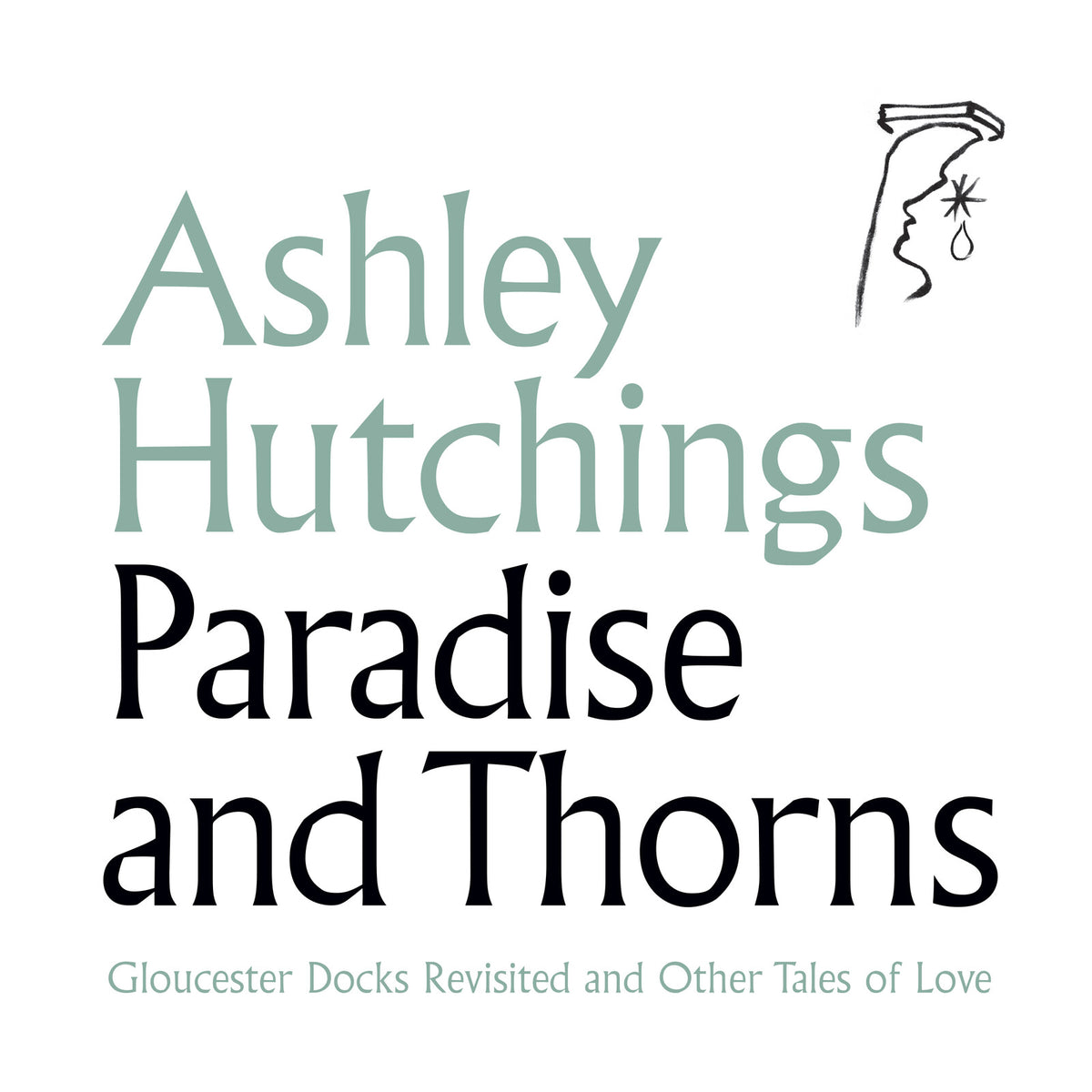 ASHLEY HUTCHINGS - PARADISE & THORNS - TECD521