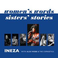 Ineza with The Alex Webb & The Copasetics - Women's Words - Sisters' Stories - COP05