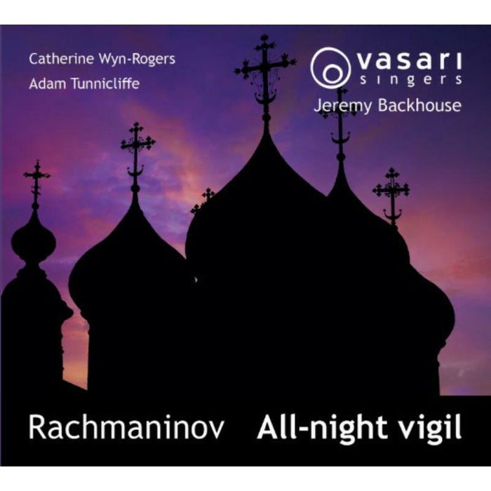 Vasari Singers/Backhouse - Sergei Rachmaninov: All-Night Vigil, Op. 37 - VIMACD003