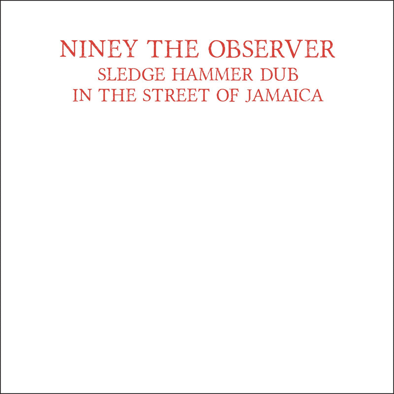 Niney The Observer - Sledgehammer Dub - BSRLP838R