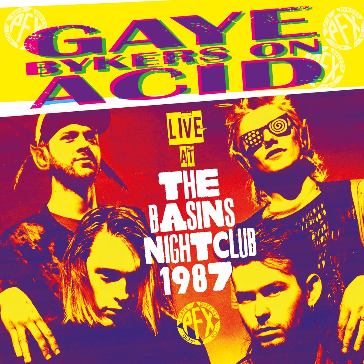 Gaye Bykers On Acid - Live At The Basins Nightclub 1987 - SECCD331