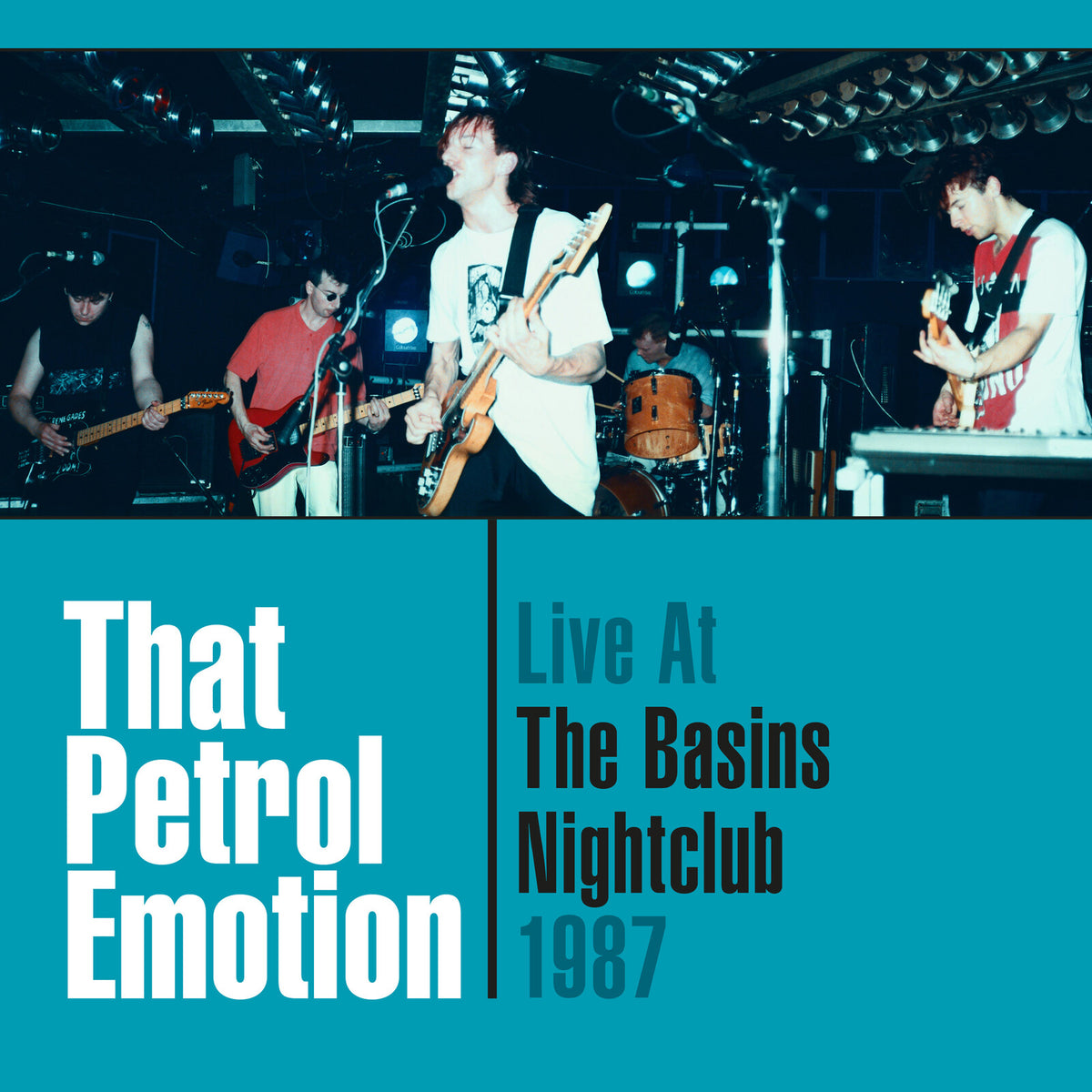 That Petrol Emotion - Live At The Basins Nightclub '87 - SECCD323