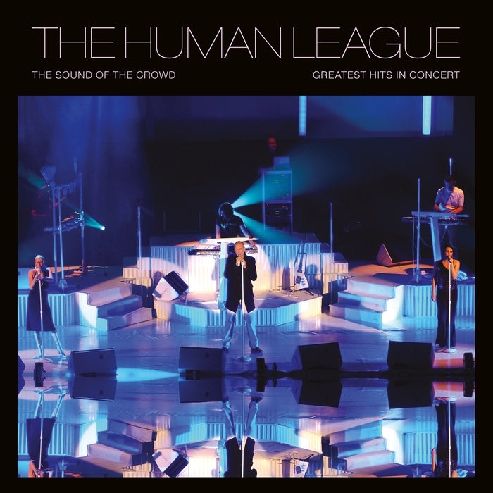 The Human League - Sound Of The Crowd - Greatest Hits Live In Concert - SECLP175P