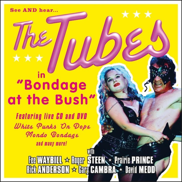 The Tubes - Bondage At The Bush - SECDD180