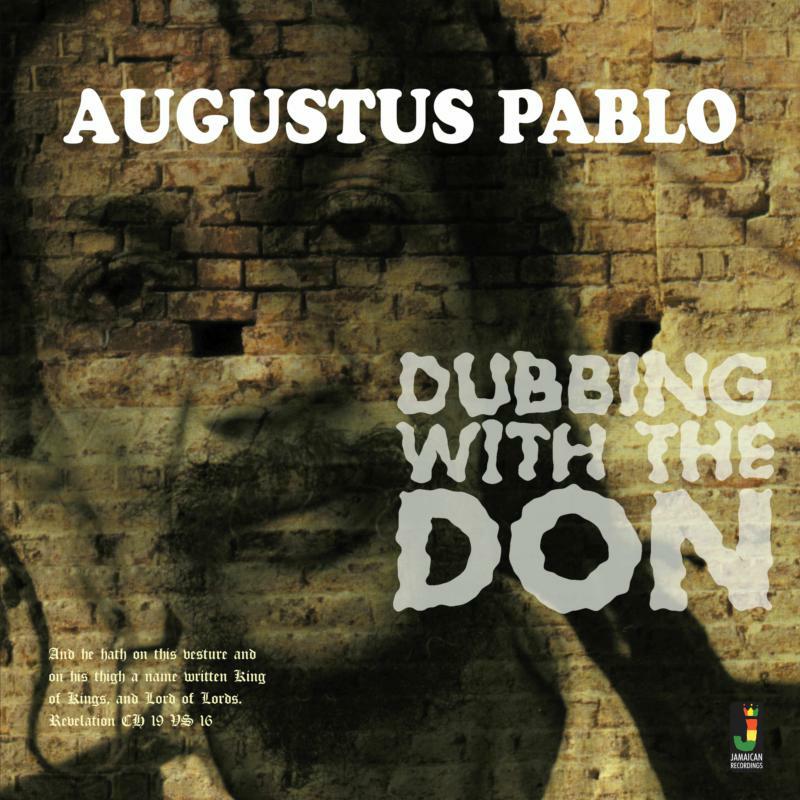 Augustus Pablo: The Mystic World Of Augustus Pablo: Crucial Cuts