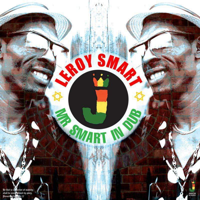 Leroy Smart - Mr Smartin Dub - JRLP020