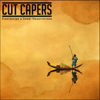 Cut Capers - Sightseeing &amp; Short Negotiations